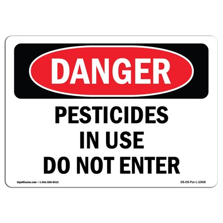 Signmission Safety Sign, OSHA Danger, 10" Height, 14" Width, Pesticides In Use Do Not Enter, Landscape OS-DS-D-1014-L-1968